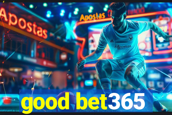 good bet365